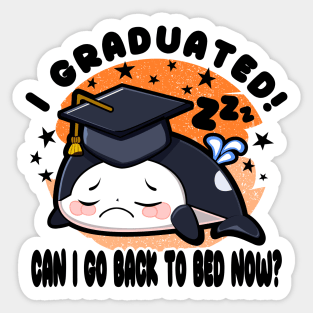 Orca Graduated Can I Go Back To Bed Now Black Sticker